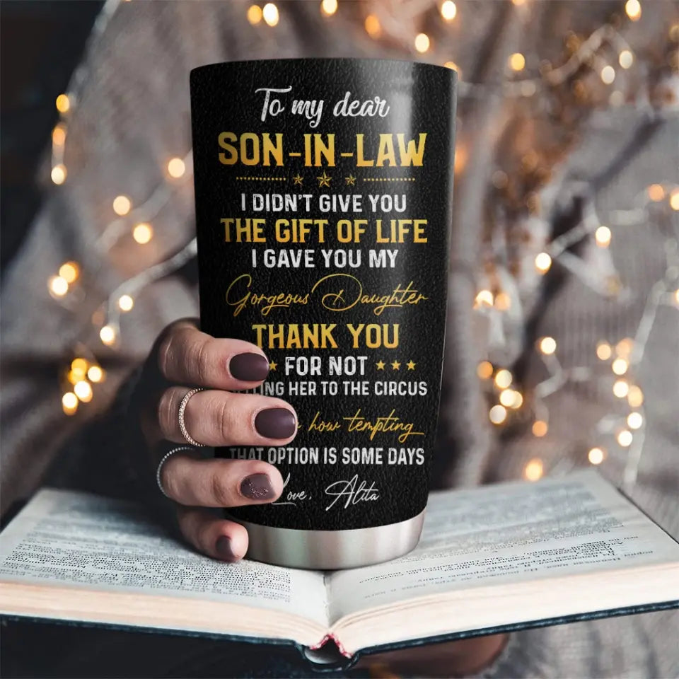 To My Dear Son-In-Law - Personalized Stainless Steel Tumbler - Gift For Son-in-law