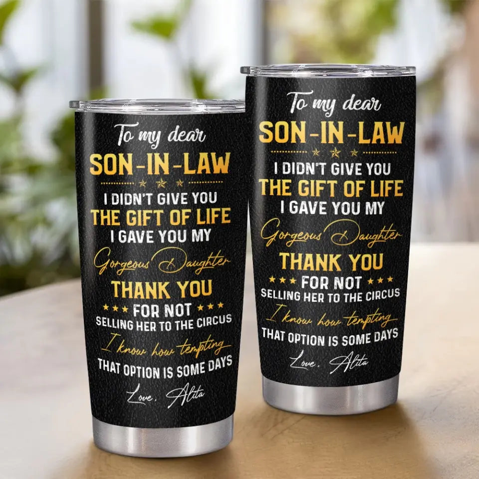 To My Dear Son-In-Law - Personalized Stainless Steel Tumbler - Gift For Son-in-law