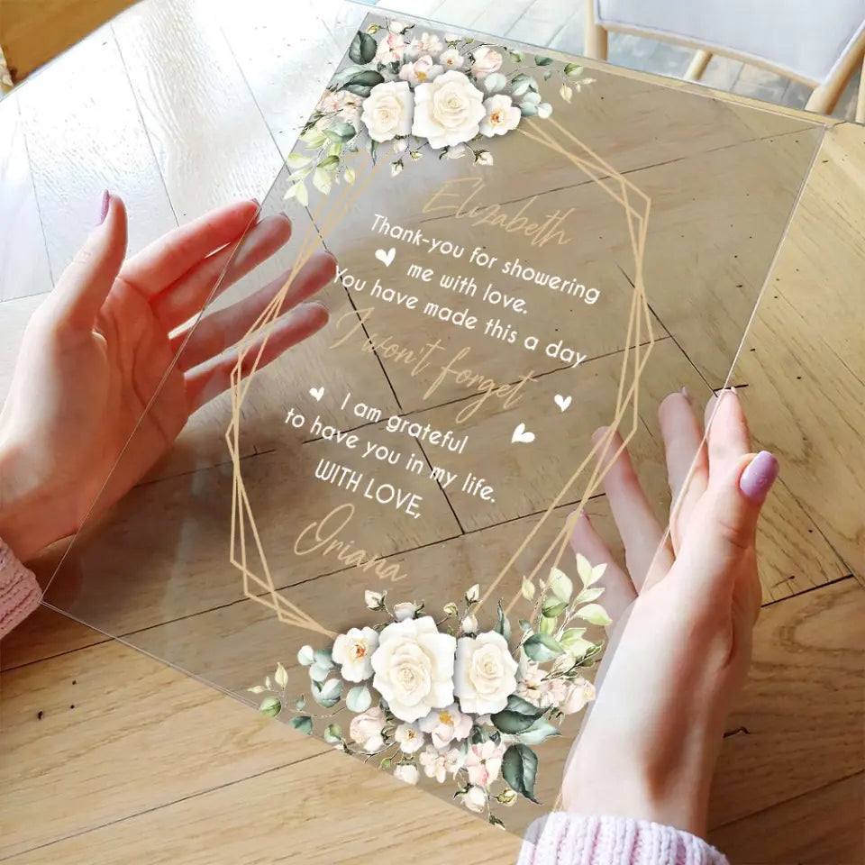 Thank You For Showering Me With Love - Personalized Acrylic Plaque - Showering Hostess Gifts