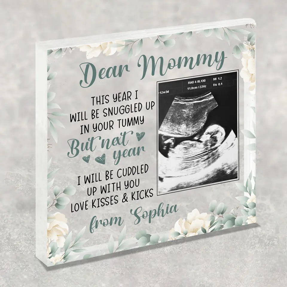 Snuggled Up In Mommy's Tummy, Custom Baby Ultrasound Photo Acrylic Plaque, Gift For Pregnant Mom