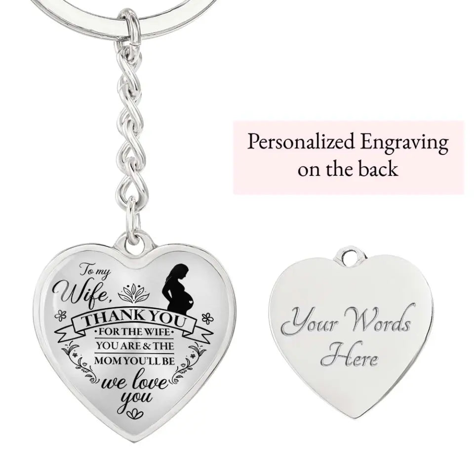 Thank You For The Mom You Will Be - Heart Necklace Keychain - Gift For Pregnant Wife