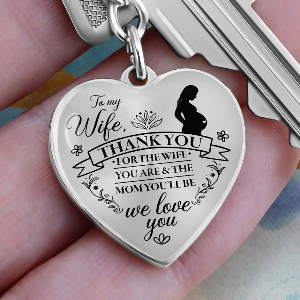 Thank You For The Mom You Will Be - Heart Necklace Keychain - Gift For Pregnant Wife