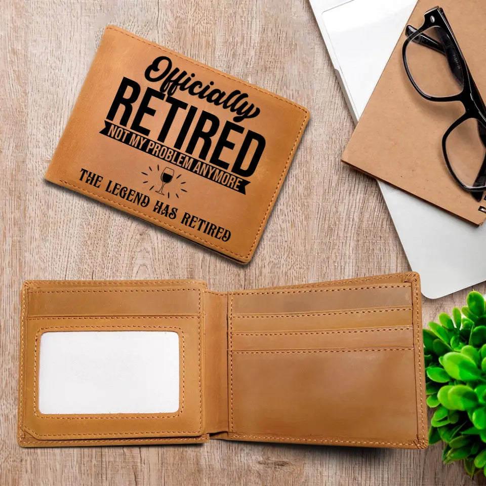 Officially Retired Not My Problem Anymore - Personalized Leather Wallet - Retirement Gift for Him