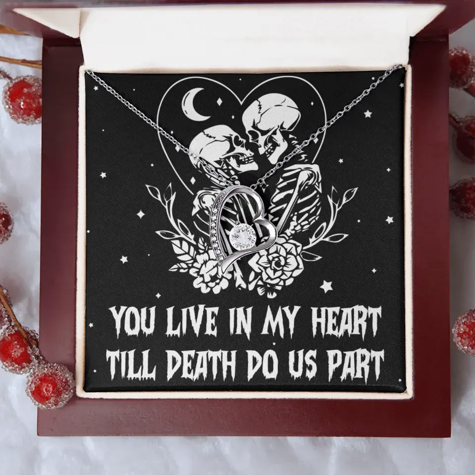 You Live In My Heart Till Death Do Us Apart - Multiple Choice Necklace