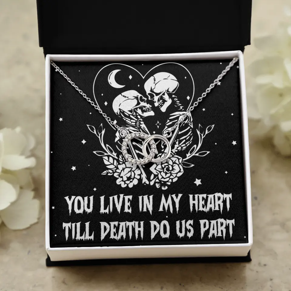 You Live In My Heart Till Death Do Us Apart - Multiple Choice Necklace