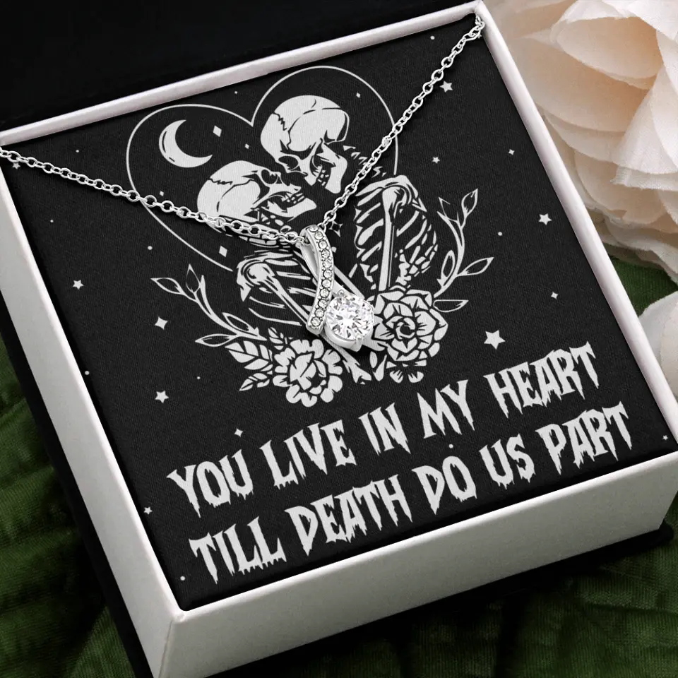 You Live In My Heart Till Death Do Us Apart - Multiple Choice Necklace