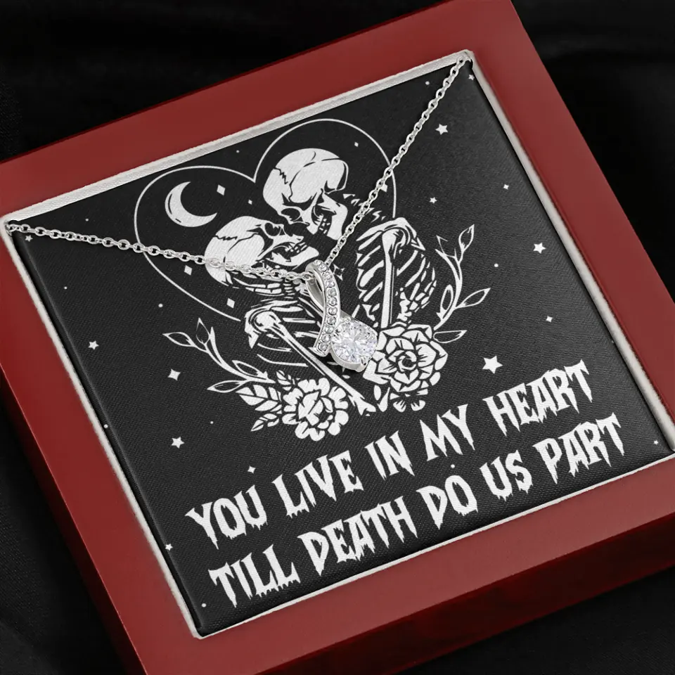 You Live In My Heart Till Death Do Us Apart - Multiple Choice Necklace