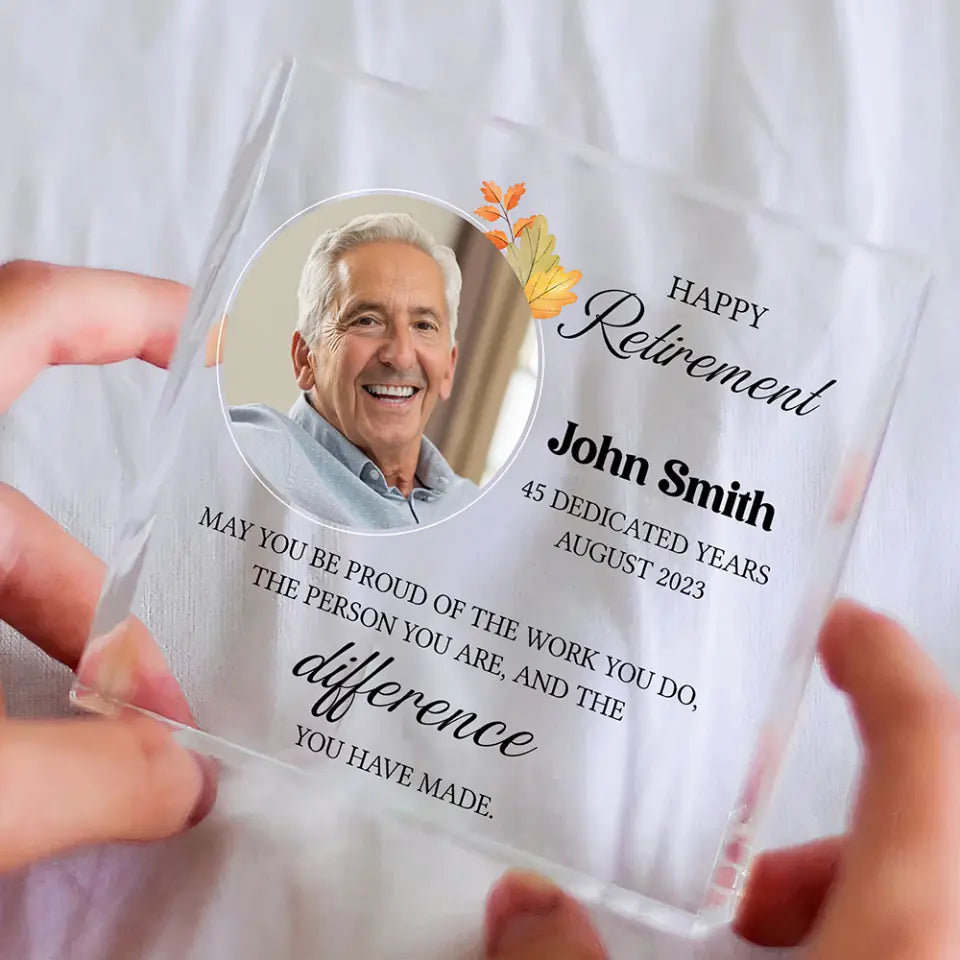 Happy Retirement Dedicated Years - Personalized Square-shaped Acrylic Plaque