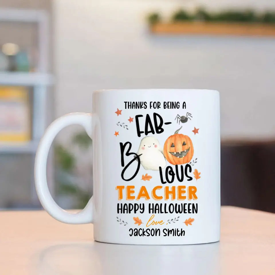 Thanks For Being A Faboolous Teacher - Personalized White Mug