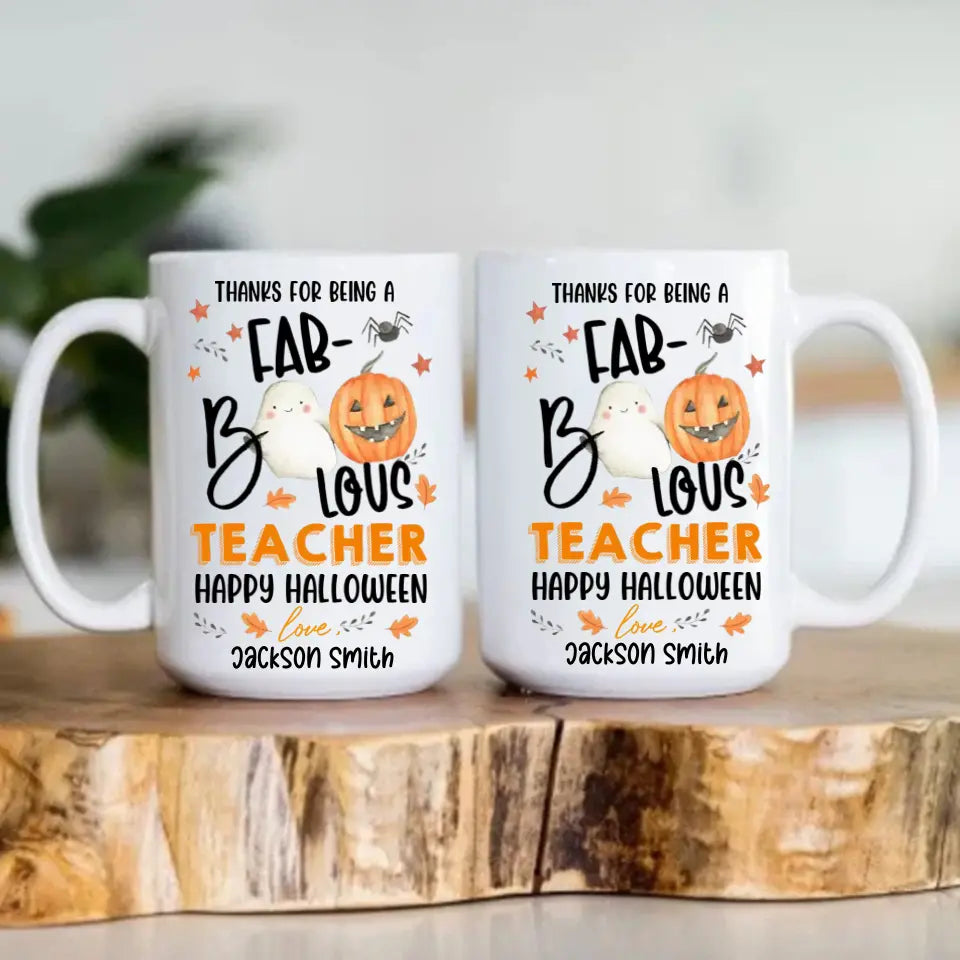 Thanks For Being A Faboolous Teacher - Personalized White Mug