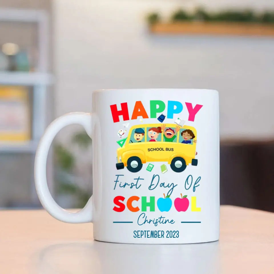 Happy First Day Of School Personalized White Mug