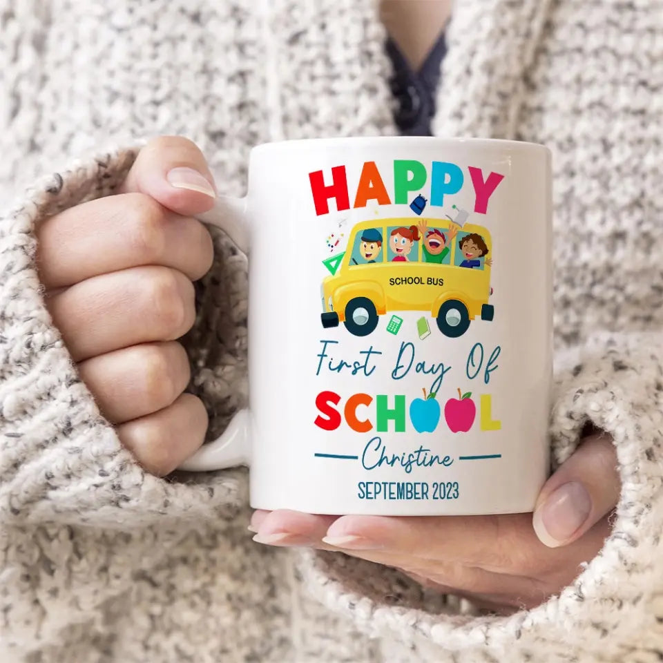 Happy First Day Of School Personalized White Mug