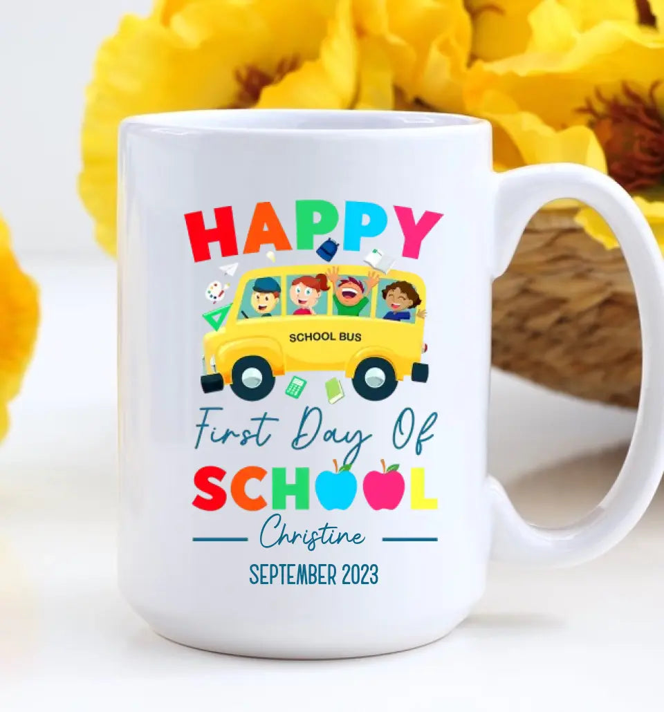 Happy First Day Of School Personalized White Mug