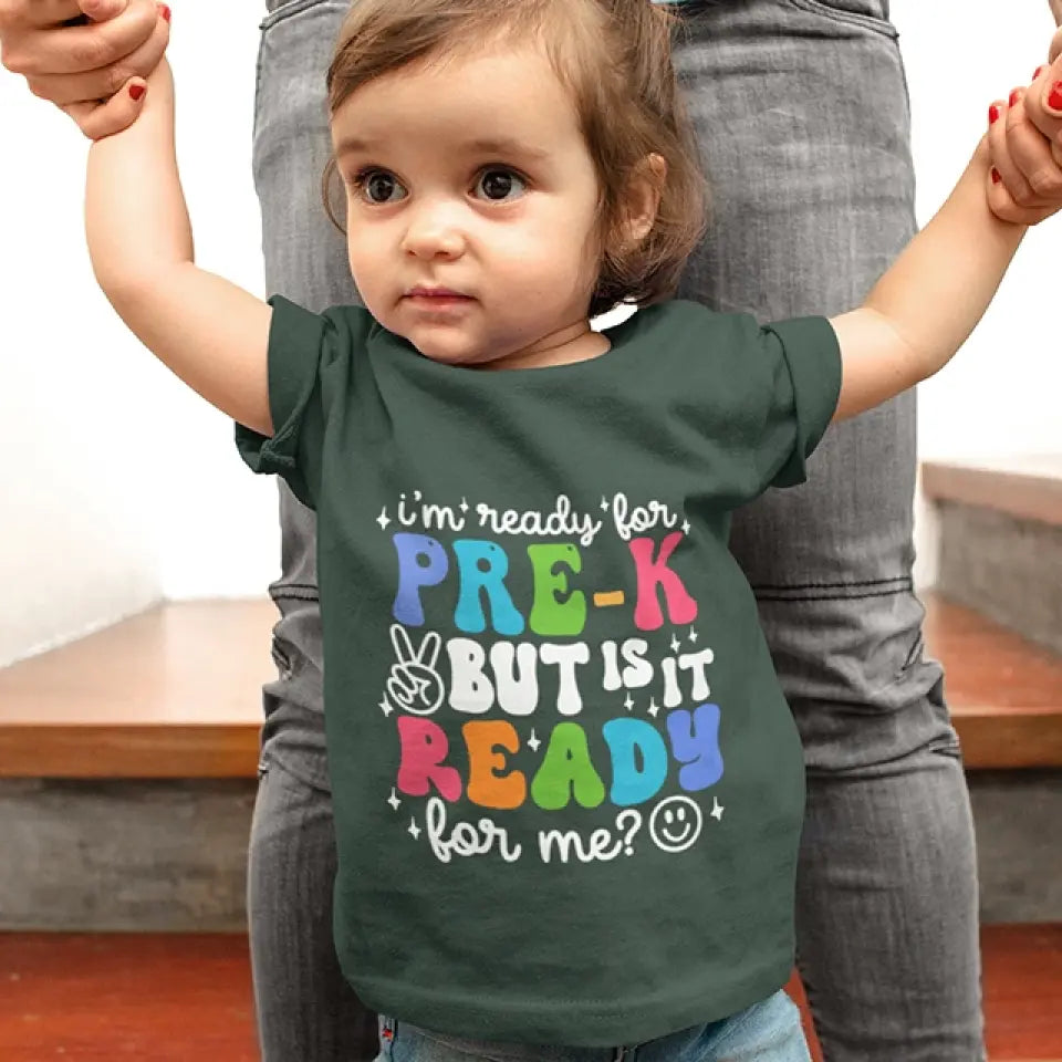I'm Ready For Preschool But Is It Ready For Me - T-shirt - First Day School Gift