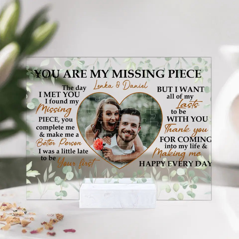You Are My Missing Piece Love Quotes Custom Acrylic Plaque Valentine Gift For Couples