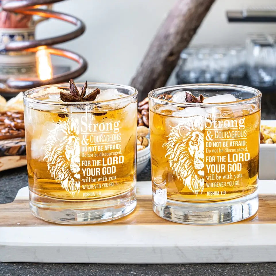 Be Strong & Courageous Bible Verse Bar Glass - Gift For Christian, Baptisms, Confirmation