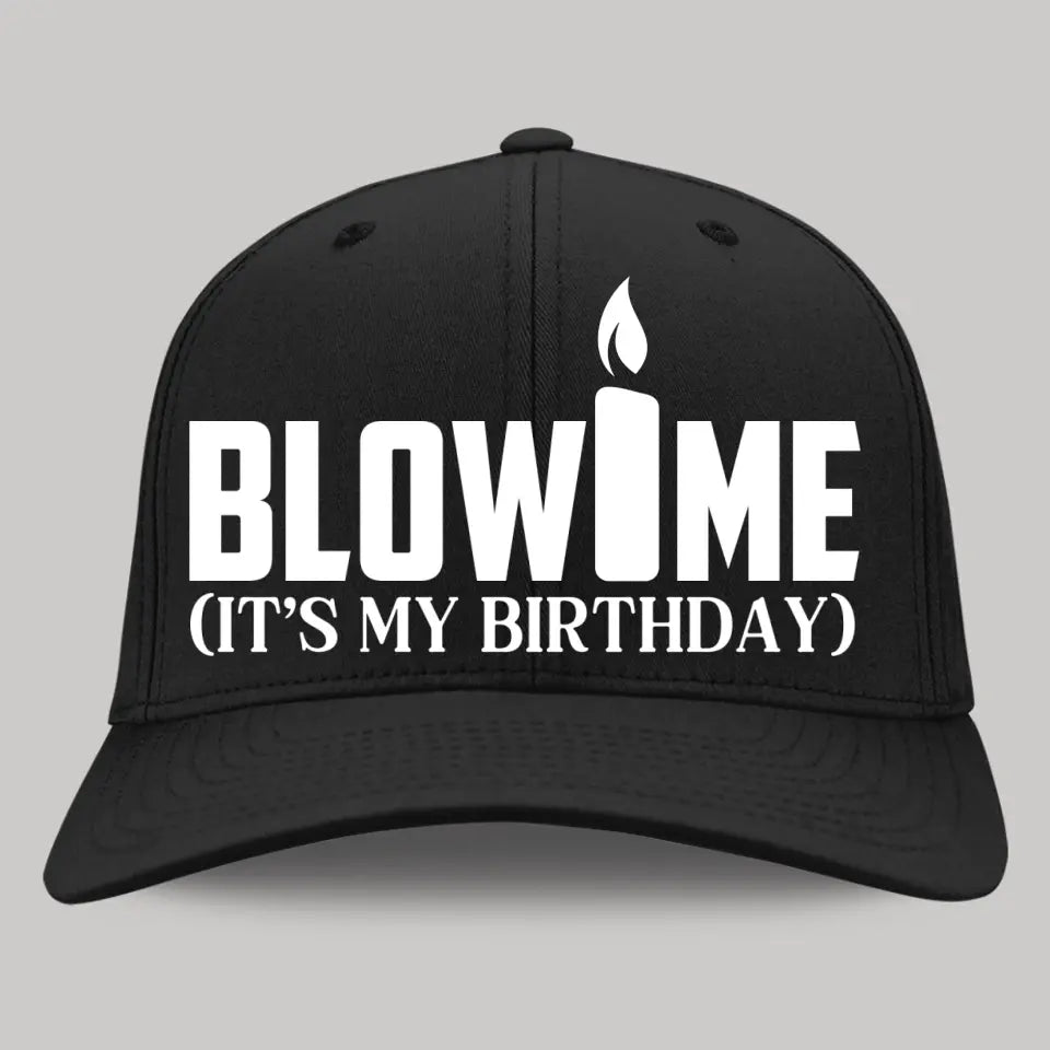 Blow Me It's My Birthday Funny Twill Cap
