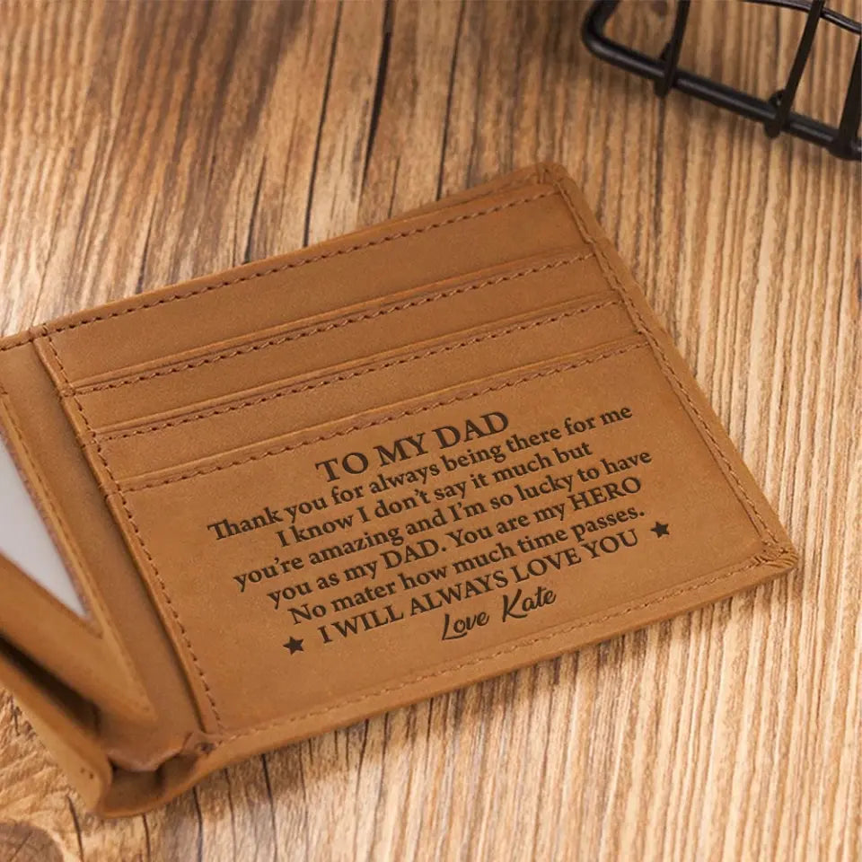 Thank You For Always There For Me - Custom Name Engraved Leather Wallet - Gift For Dad