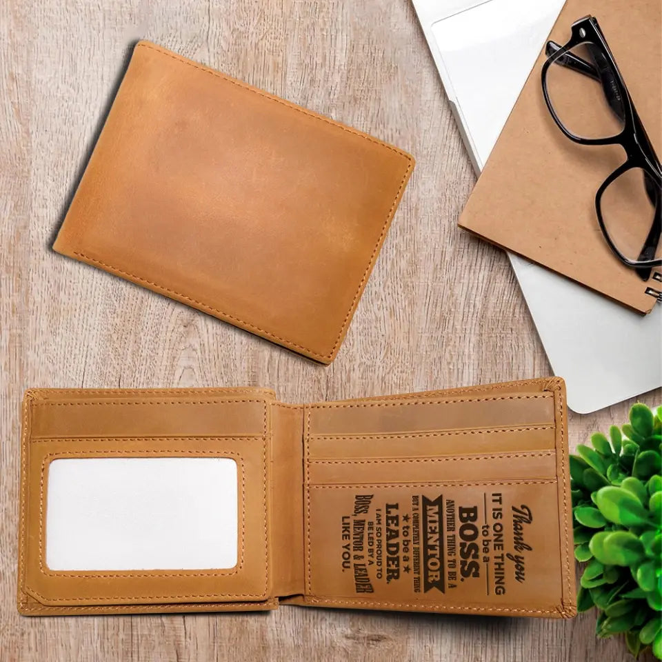 It Is One Thing To Be A Boss - Engraved Leather Wallet