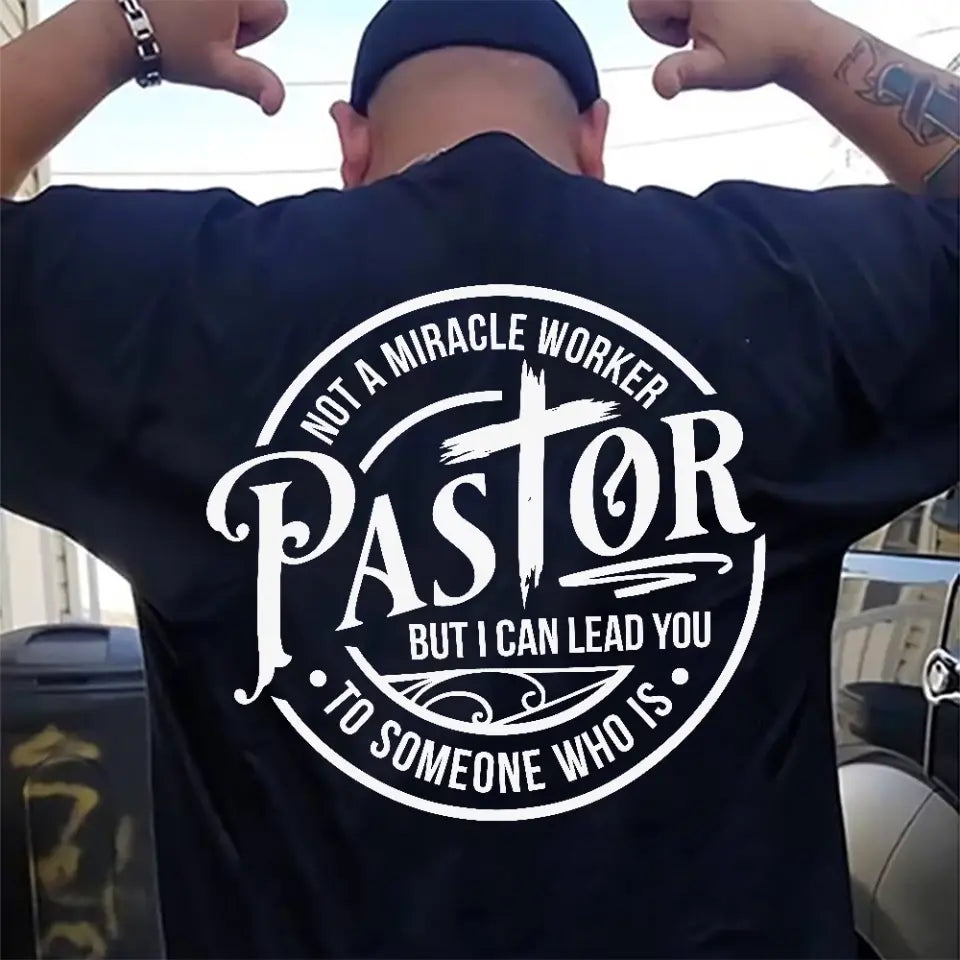 Not A Miracle Worker Pastor Special Tshirt Confirmation Gift