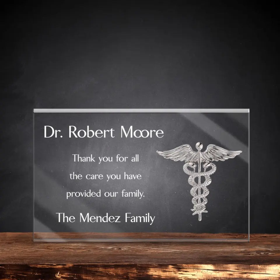 Thank You For All The Care - Personalized Acrylic Plaque - Thank You Gift For Doctor