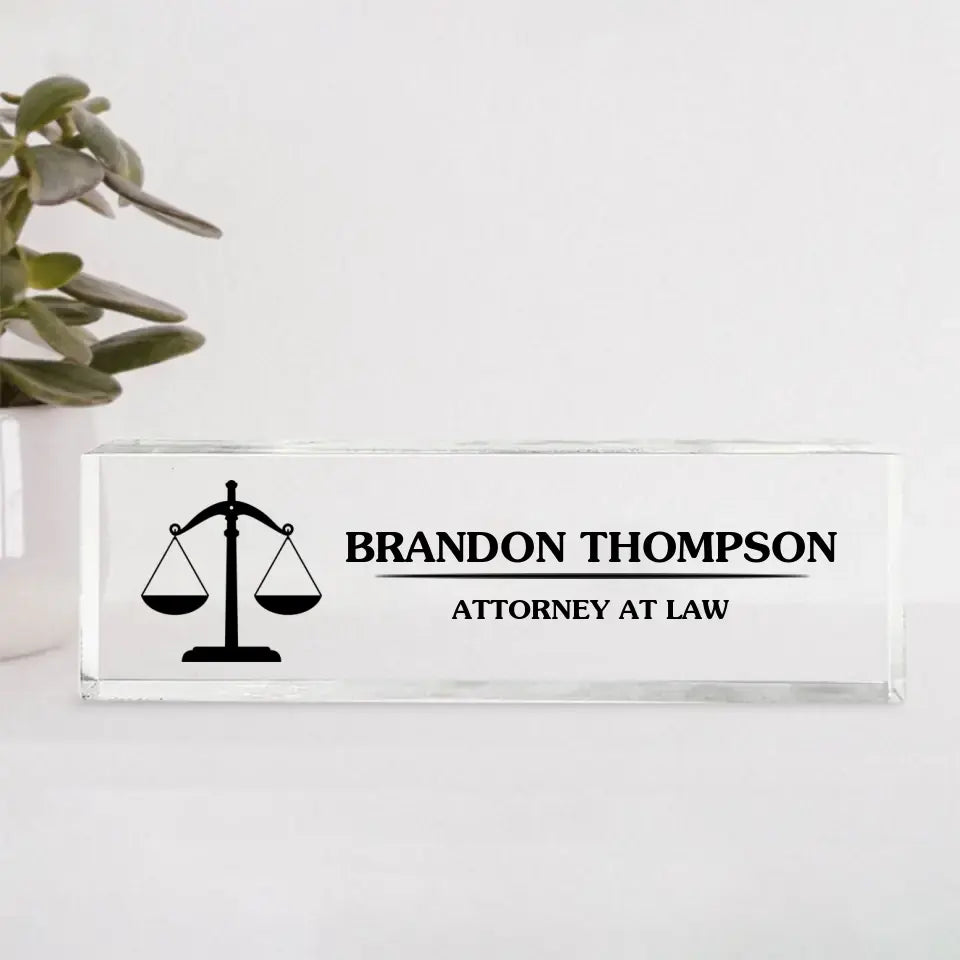 Attorney Glass Office Desk Personalized Acrylic Plaque