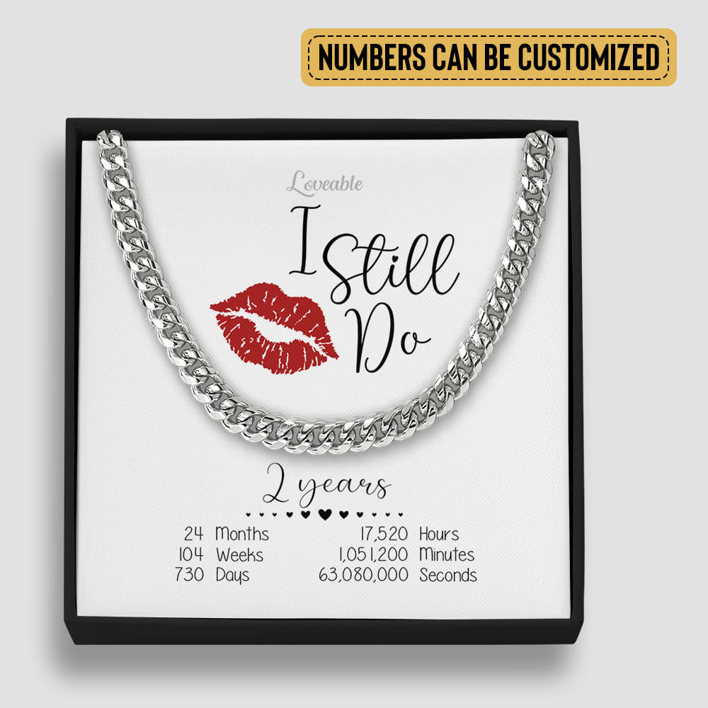 I Still Do, 2 Years - Cuban Link Chain - 2 Year Anniversary Gift For Husband