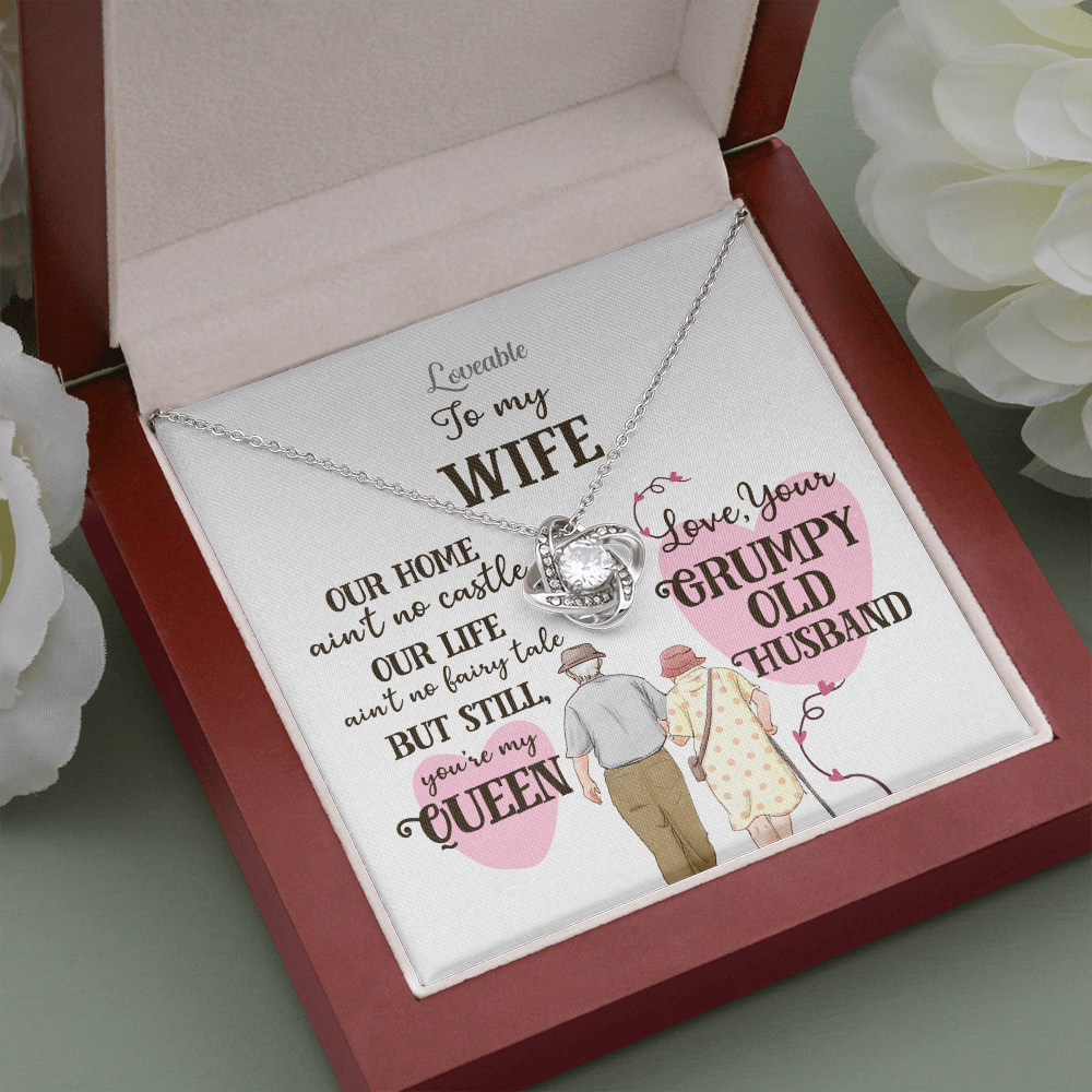 To my Wife, You're my Queen - Love Knot Necklace - Gift from Grumpy Old Husband