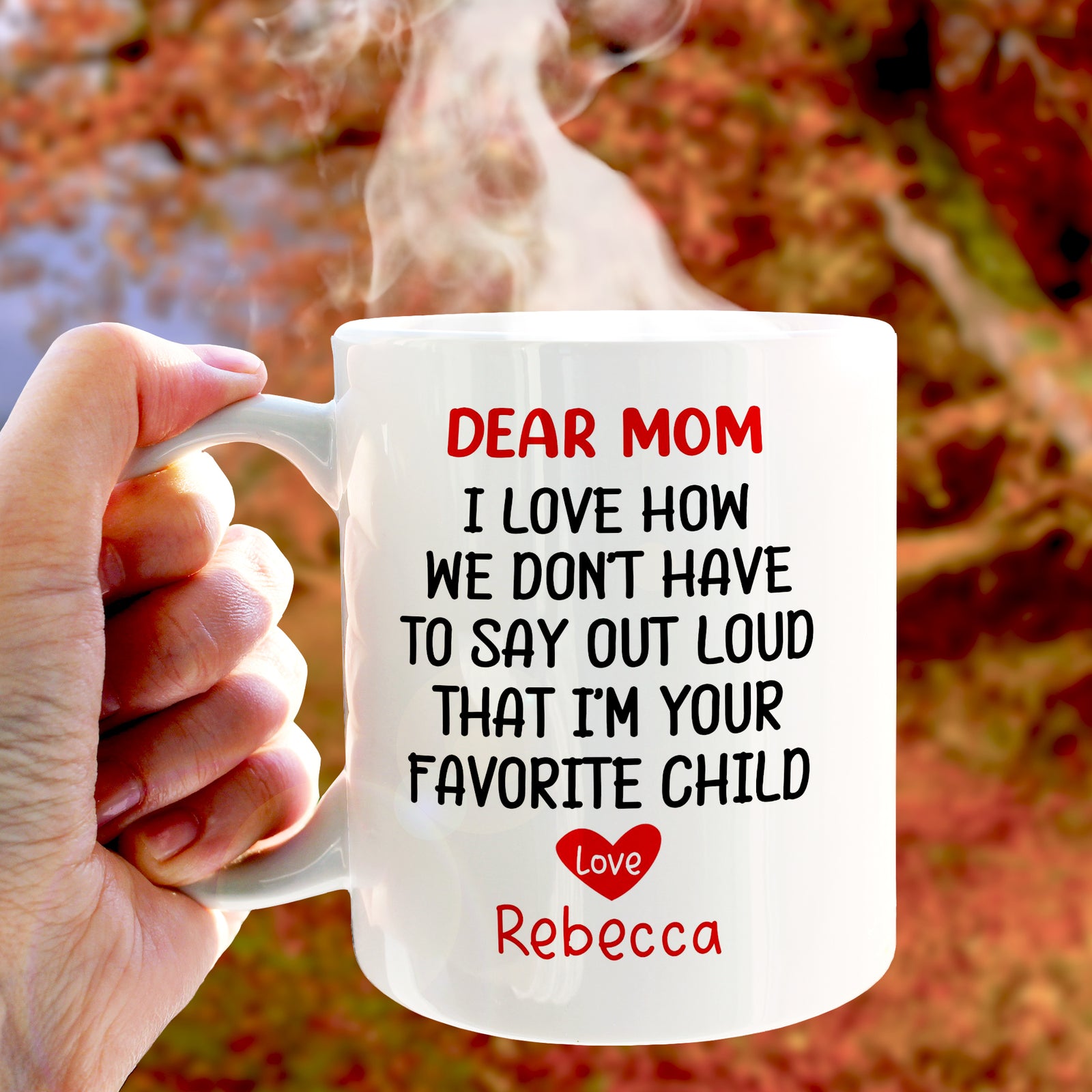 Dear Mom I'm Your Favorite Child, Custom Kid's Photo Cup, Personalized Mom Gift from Children
