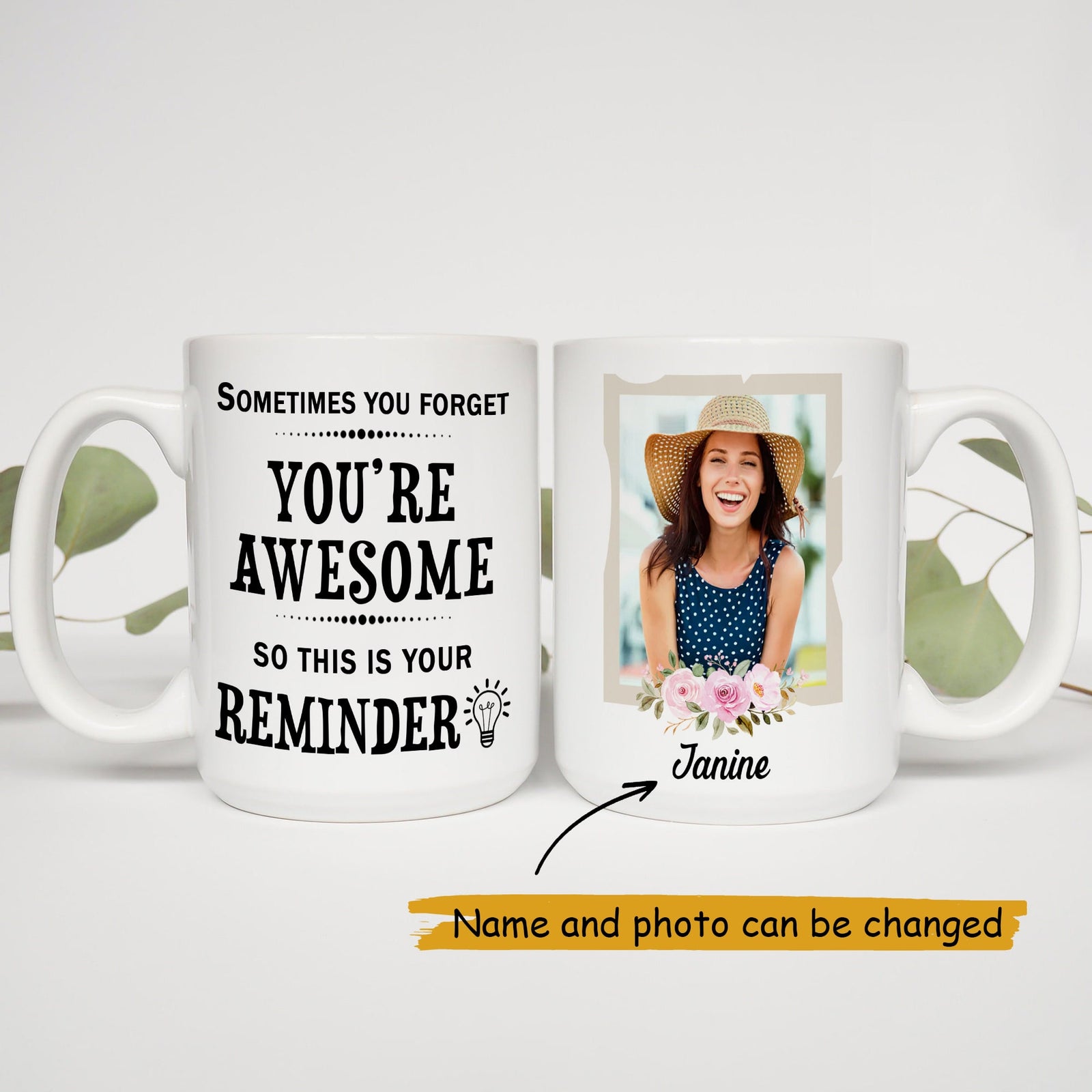 Sometimes You Forget You're Awesome So This Is Your Reminder Personalized Mug