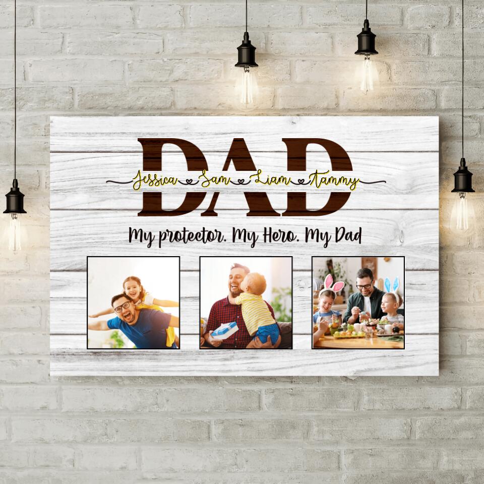 My Protector My Hero My Dad Custom Canvas Poster Gift For Dad