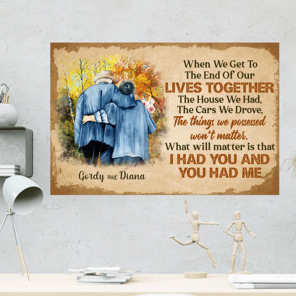 I Had You And You Had Me Custom Canvas Poster Anniversary Gift For Old Couples
