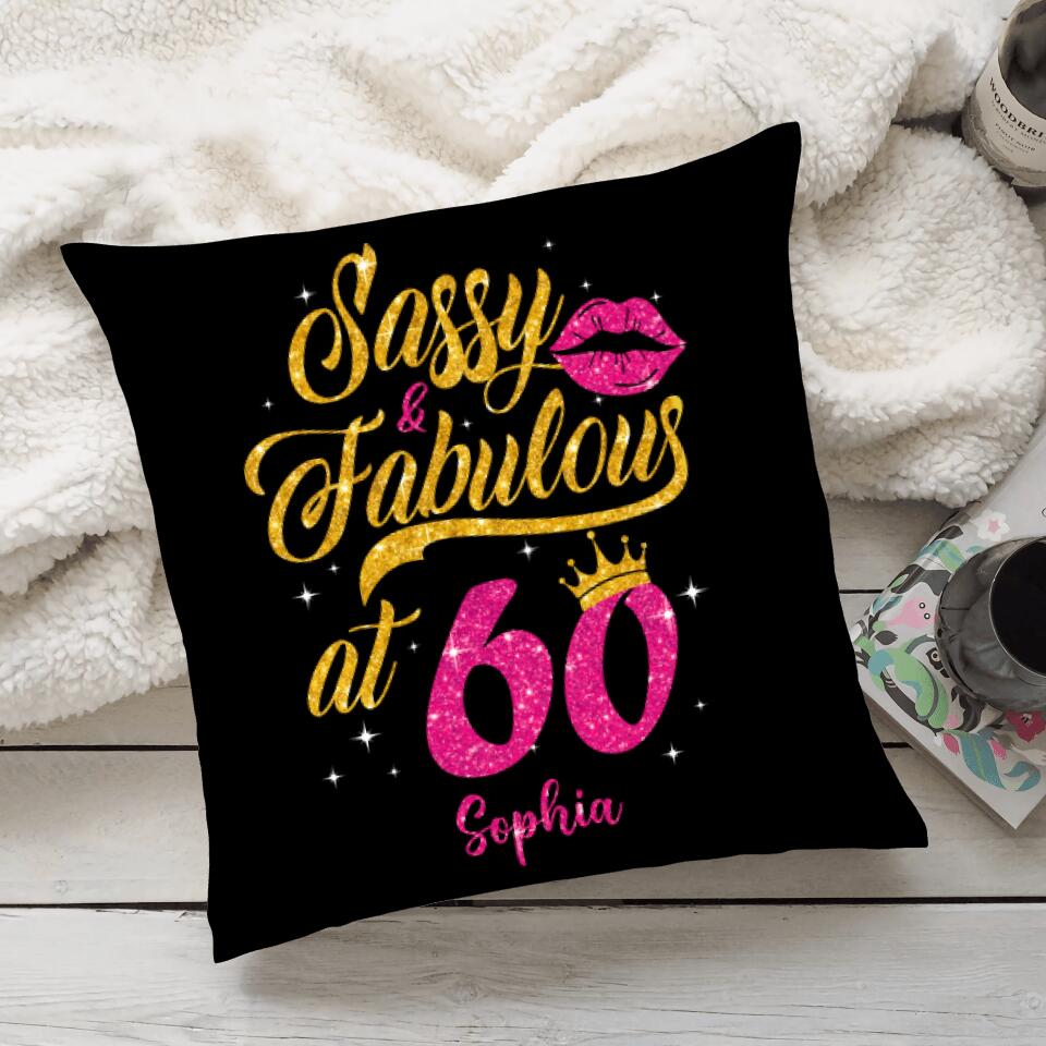 Sassy And Fabulous At 60 Custom Pillow Birthday Gifts For Her
