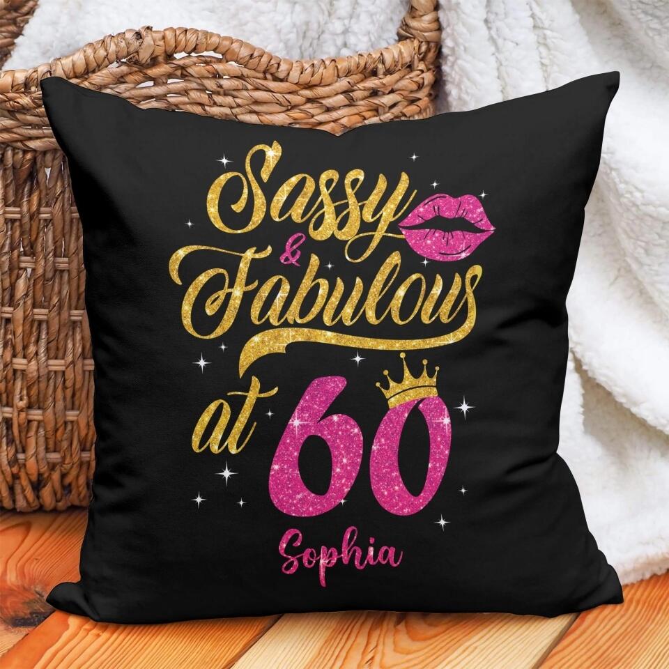 Sassy And Fabulous At 60 Custom Pillow Birthday Gifts For Her