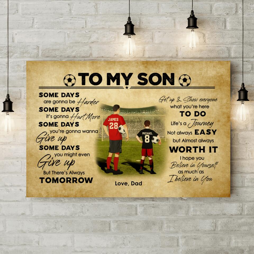 Love Message To My Son From Dad Custom Canvas Poster Birthday Gift For Son Soccer Lovers