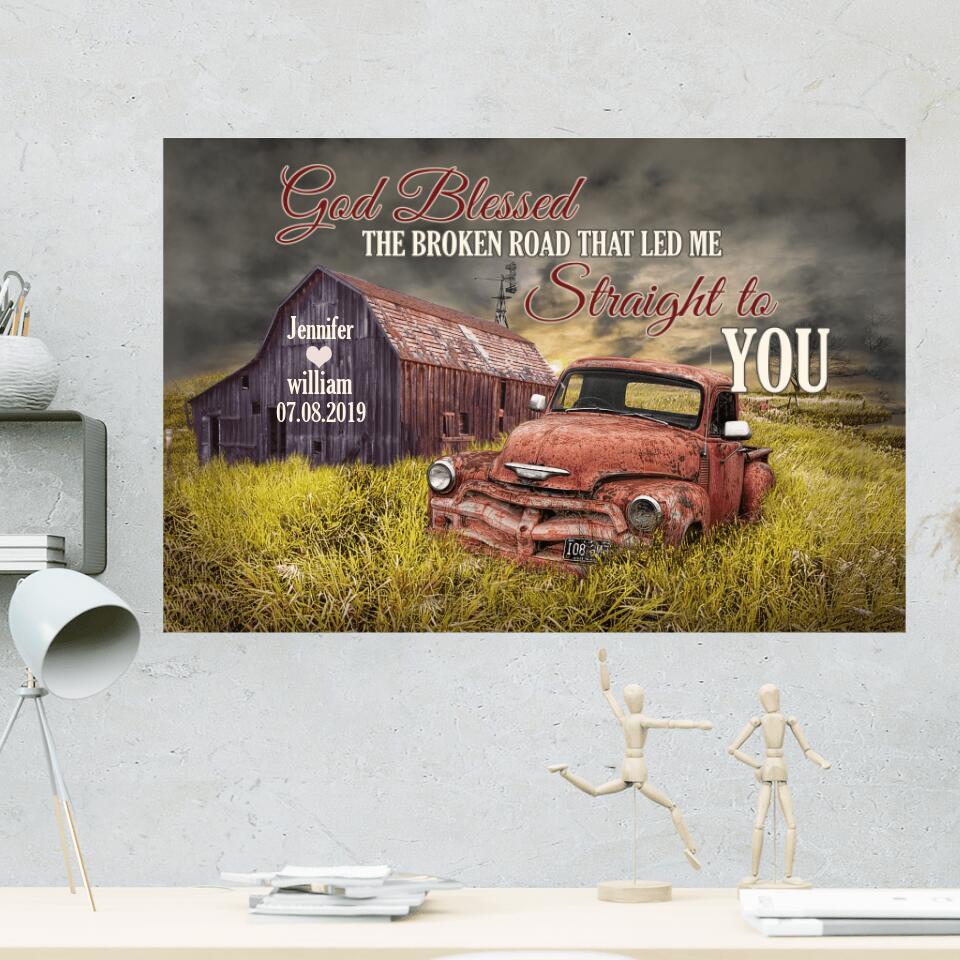 Bless The Broken Road That Led Me Straight To You Custom Canvas Poster Gift For Husband