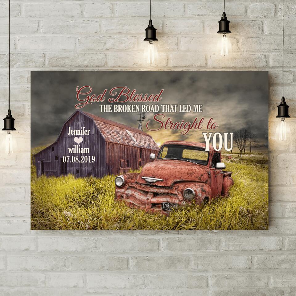 Bless The Broken Road That Led Me Straight To You Custom Canvas Poster Gift For Husband