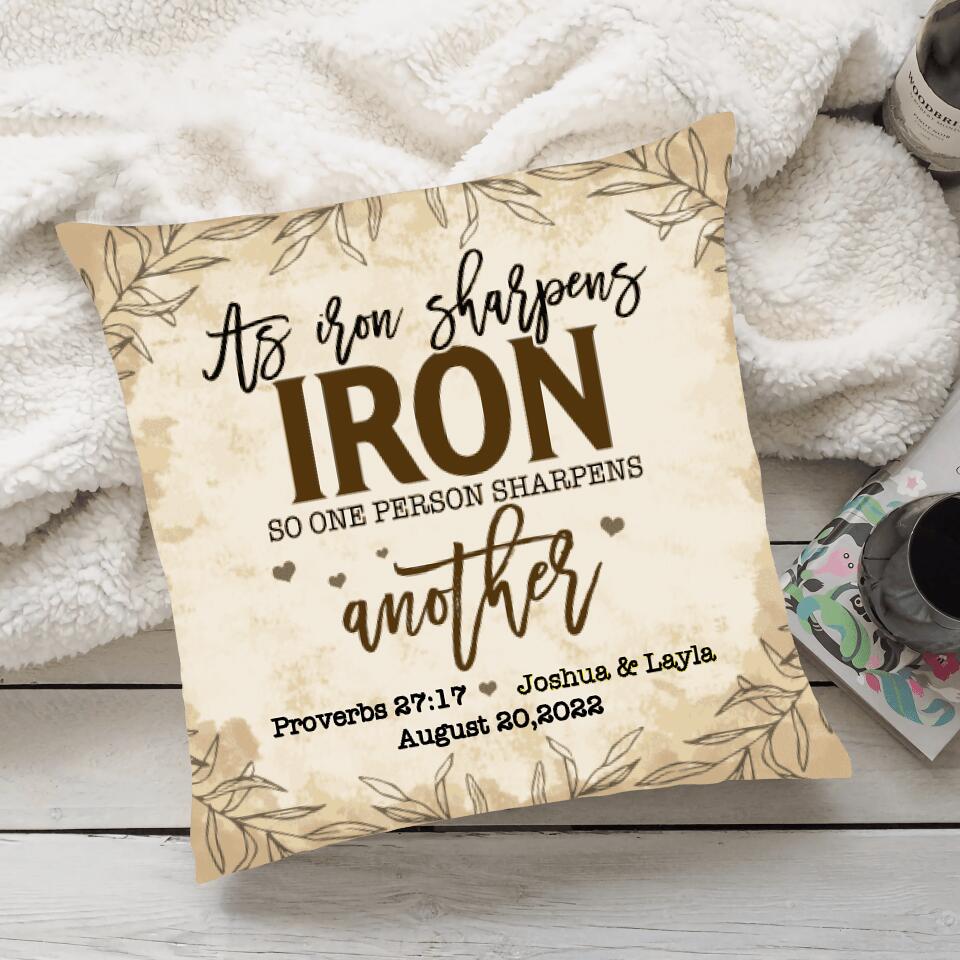 As Iron Sharpens Iron, So One Person Sharpens Another - Personalized Canvas Pillow - Iron Anniversary Gift for Her 206HNTTPI241