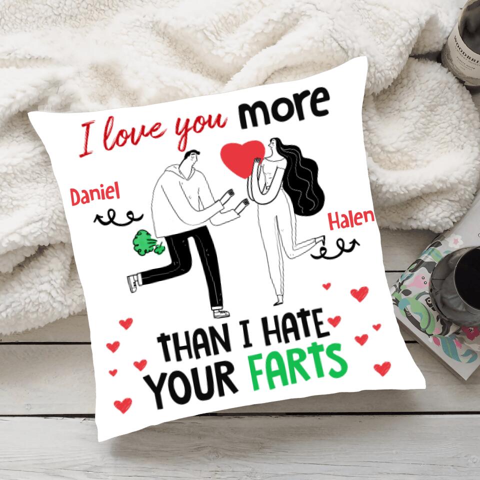 I love you more than I hate your Farts - Personalized Canvas Pillow - Funny gift for Couple 206HNTHPI236