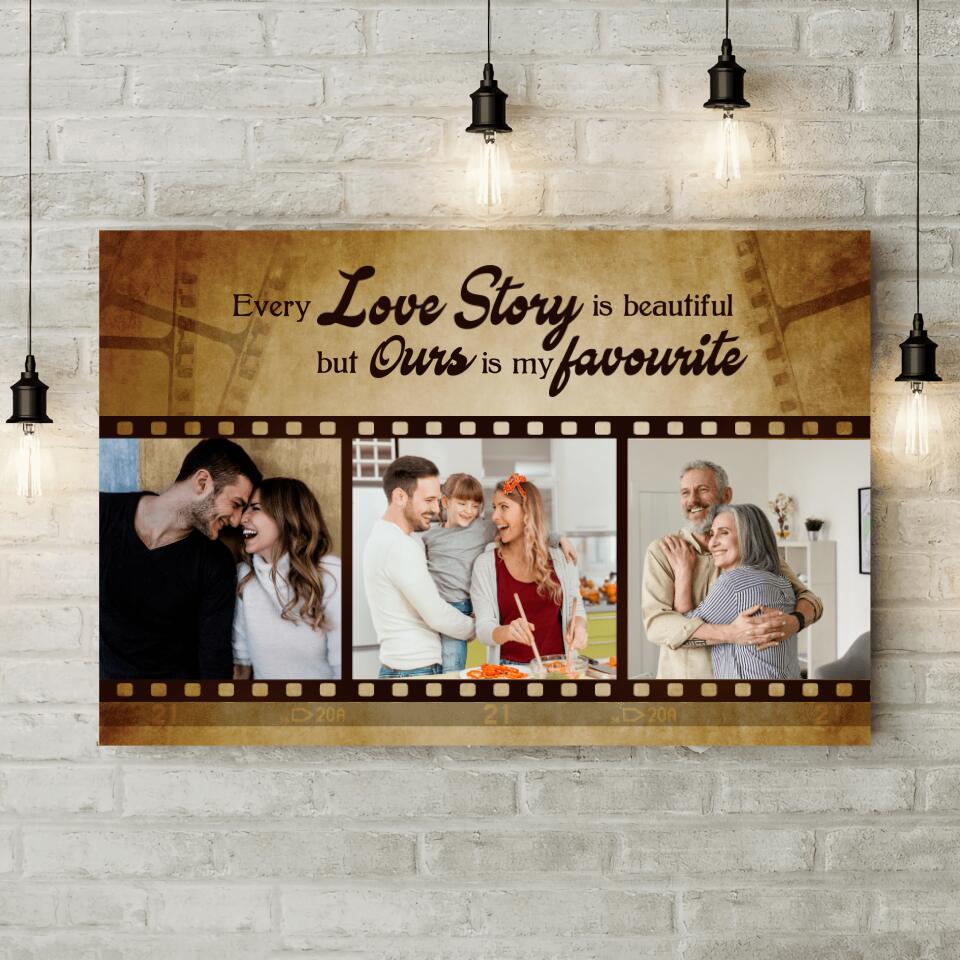 Every Love story is Beautiful But Ours is My Favorite Custom Canvas Poster Anniversary Gift For Wife