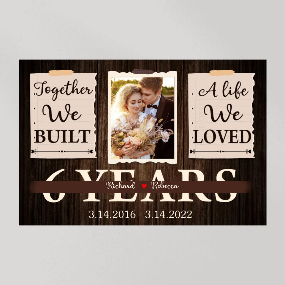 Together We Built A Life We Loved Custom Canvas Poster Anniversary Gift For Wife