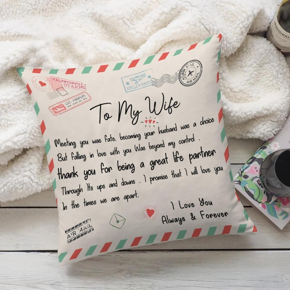 To My Wife Meeting You Was Fate- Best Pillow Gift For Her - 208IHPTHPI042