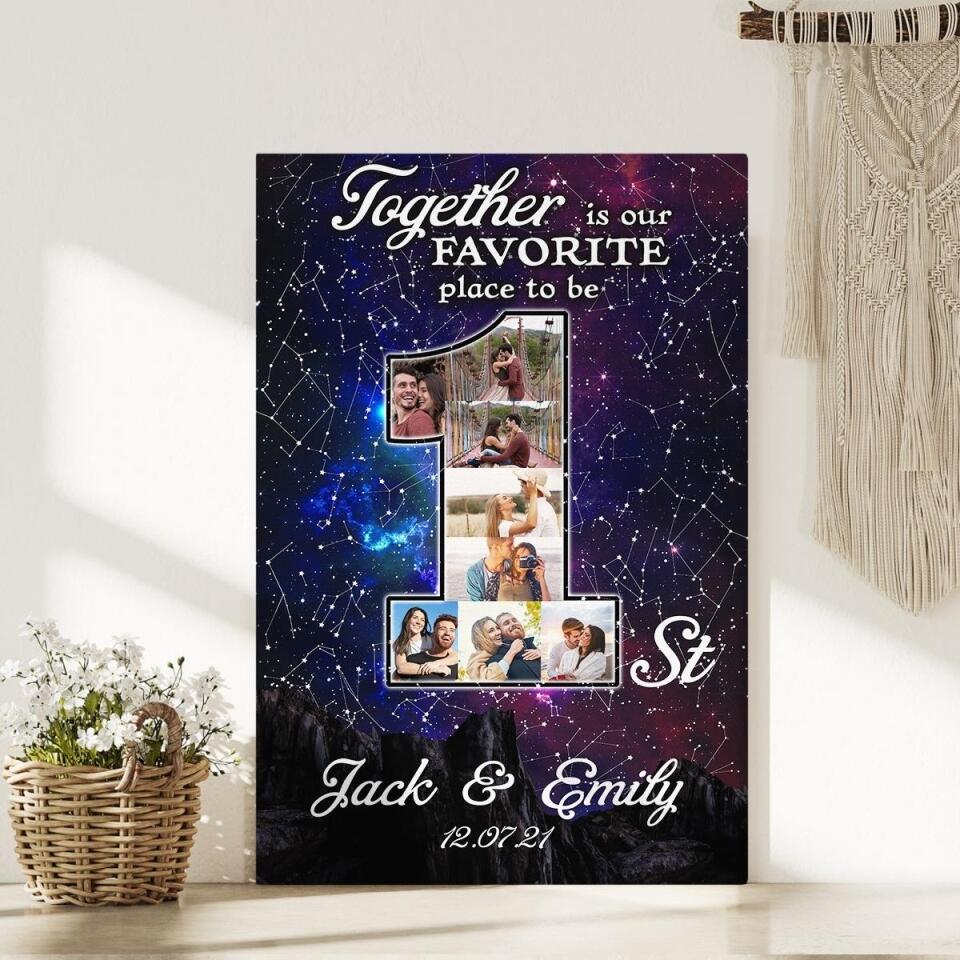 Together Is Our Favorite Place To Be Custom Canvas Poster One Year Anniversary Gift