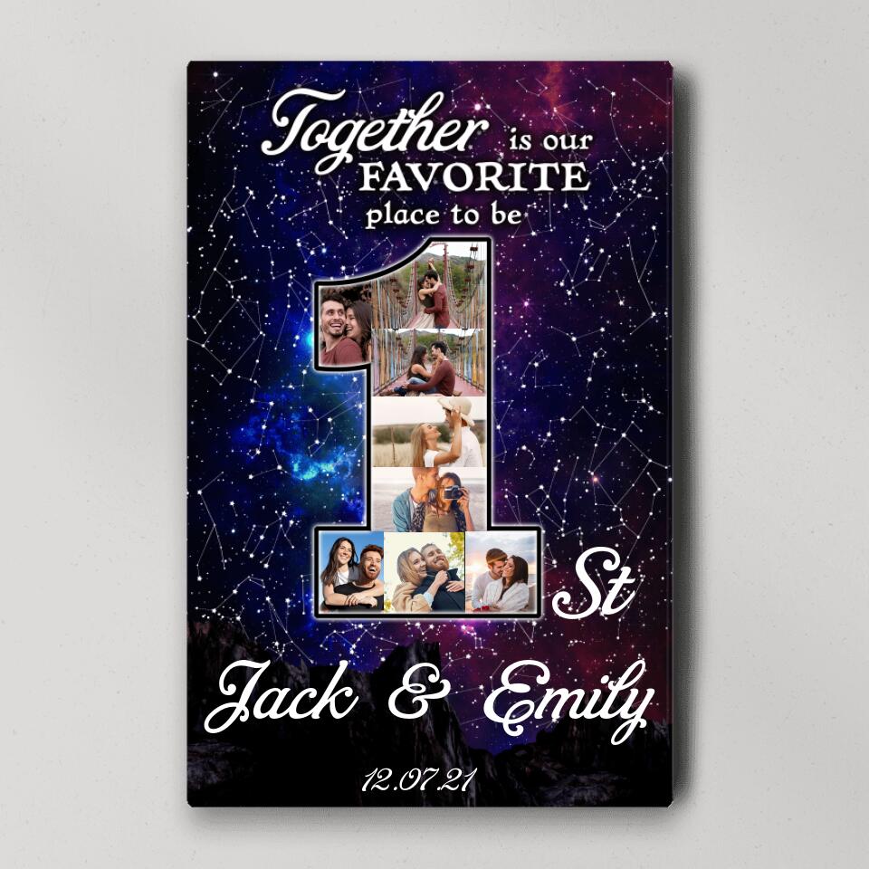 Together Is Our Favorite Place To Be Custom Canvas Poster One Year Anniversary Gift