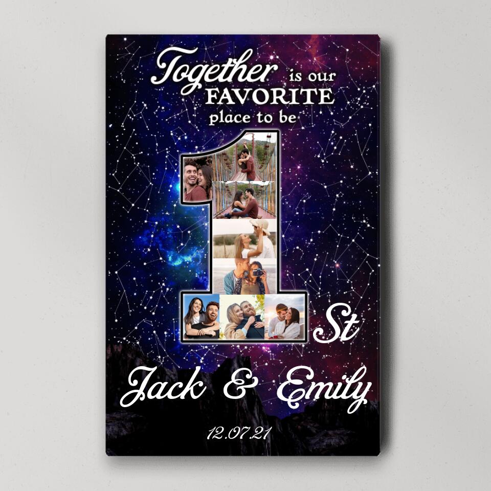 Together Is Our Favorite Place To Be Custom Canvas Poster One Year Anniversary Gift