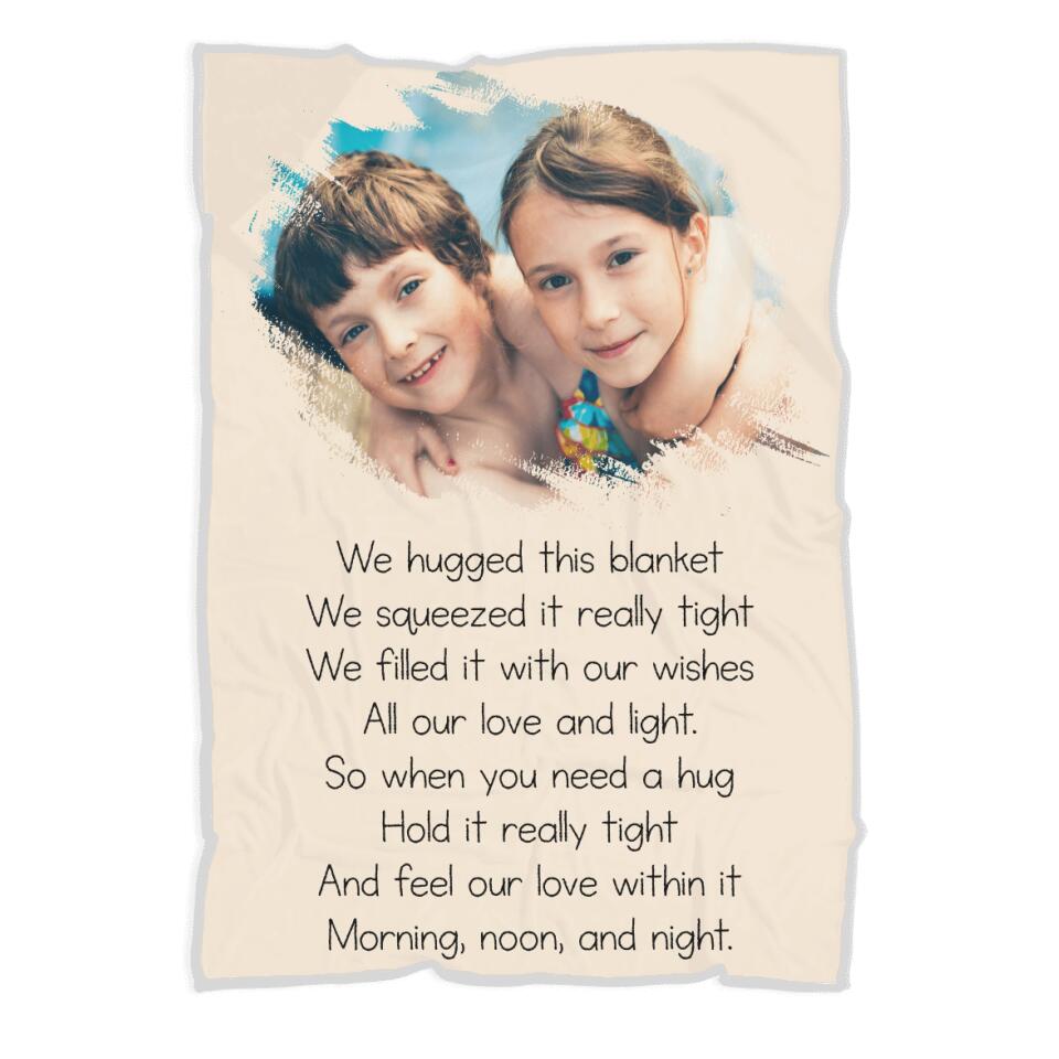 We huged this blanket - Morning, Noon and Night - Best Personalized Gift for Daughter, Gifts for Girl - 208IHNBNBL552
