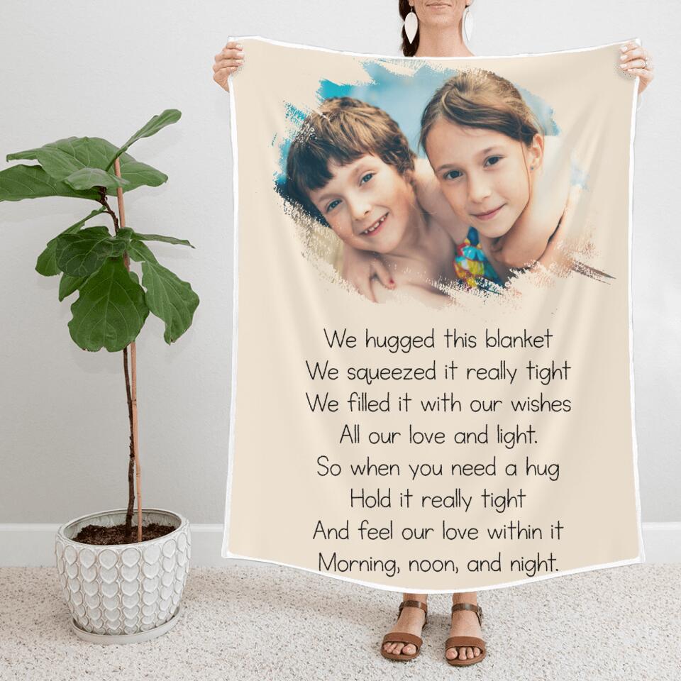 We huged this blanket - Morning, Noon and Night - Best Personalized Gift for Daughter, Gifts for Girl - 208IHNBNBL552