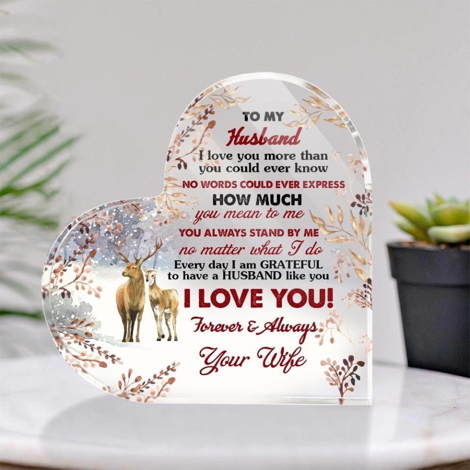 I Love You More Than You Could Ever Know-Best Heart Acrylic Plaque Gift For Husband/ Wife-208IHPTHAP063