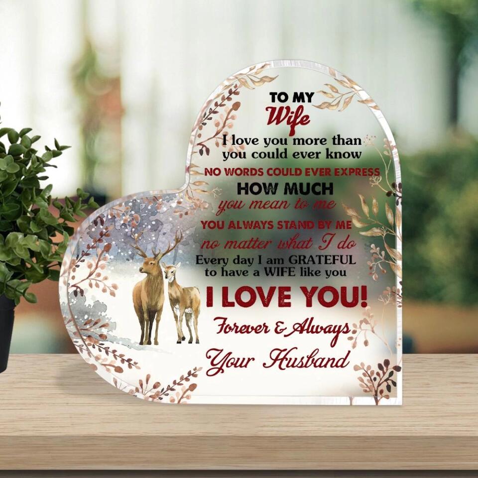 I Love You More Than You Could Ever Know - Heart Acrylic Plaque - Gift For Husband/Wife