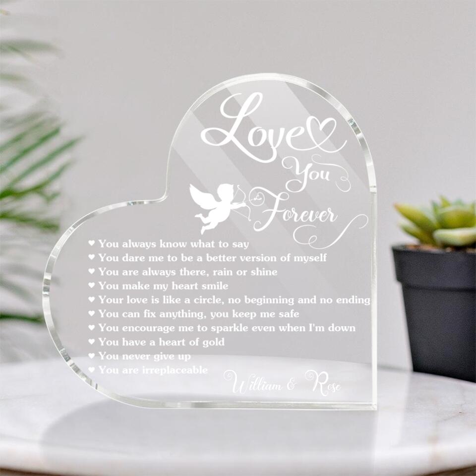 Love You Forever You Always Know What To Say-Best Personalized Heart Acrylic Plaque Gift For Wedding Anniversary-208IHPTHAP073